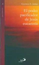 EL PODER PURIFICADOR DE JESUS EN LA EUCARISTIA (Colección Paz Interior 4)