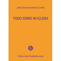 JOSE IGNACIO GONZALEZ FAUS
EDICIONES FE ADULTA
SOFT COVER
202 PAGINAS