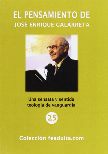JOSE ENRIQUE GALARRETA
EDICIONES FE ADULTA
SOFT COVER