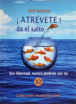 ATREVETE! DA EL SALTO.  Sin libertad, nunca podras ser tu.