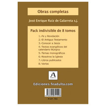 JOSE ENRIQUE RUIZ DE GALARRETA
8 TOMOS
EDICIONES FE ADULTA
SOFT COVER