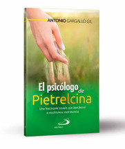 EL PSICOLOGO DE PIETRELCINA. Una fascinante novela que bendecira a muchisimos matrimonios.