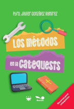 LOS METODOS EN LA CATEQUESIS. Recursos para catequesis.