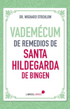 VADEMECUM DE REMEDIOS de Santa Hildegarda de Bingen.