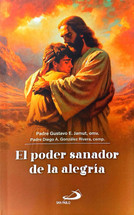 EL PODER SANADOR DE LA ALEGRIA. PADRE JAMUT