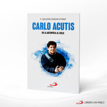 CARLO ACUTIS. EN LA AUTOPISTA AL CIELO