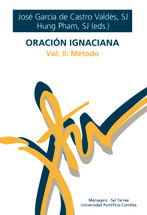 ORACION IGNACIANA. Vol. II: Metodo.