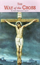 THE WAY OF THE CROSS. By Saint Alphonsus Ligouri