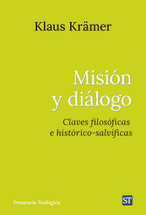 MISION Y DIALOGO. Claves filosoficas e historico-salvificas.