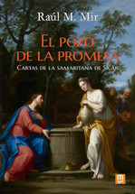 EL POZO DE LA PROMESA. CARTAS DE LA SAMARITANA DE SICAR.