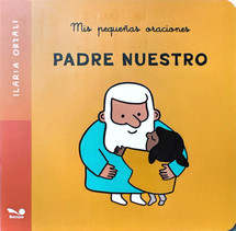 PADRE NUESTRO. Mis pequeñas oraciones