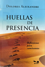 HUELLAS DE PRESENCIA. Reflexiones para caminantes