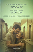 EXHORTACION APOSTOLICA DILEXI TE DEL SANTO PADRE LEON XIV. Sobre el amor hacia los pobres.