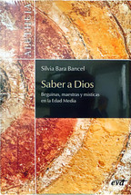 SABER A DIOS. Beguinas, maestras y misticas de la Edad Media.