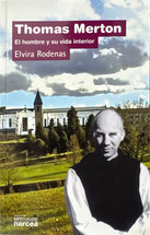 THOMAS MERTON. EL HOMBRE Y SU VIDA INTERIOR