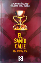 EL SANTO CALIZ. UNA HISTORIA REAL