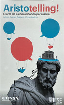 ARISTOTELLING! El arte de la comunicacion persuasiva