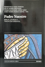 PADRE NUESTRO. Biblia, liturgia y tradicion oriental