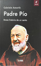 PADRE PIO. Breve historia de un santo. Gabriele Amorth