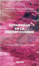 ACOMPAÑAR EN LA INCERTIDUMBRE