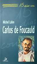 15 DIAS CON CARLOS DE FOUCAULD