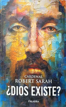 DIOS EXISTE? Cardenal Robert Sarah