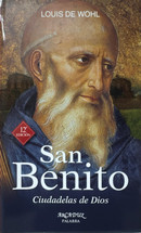 SAN BENITO. Ciudadelas de Dios.