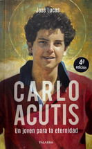 CARLO ACUTIS. Un joven para la eternidad.