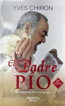 EL PADRE PIO. El capuchino de los estigmas.