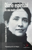 DIARIO ESPIRITUAL. de una madre de familia. Concepcion Cabrera de Armida.
