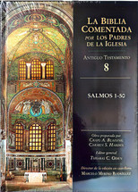 LA BIBLIA COMENTADA POR LOS PADRES DE LA IGLESIA. Antiguo Testamento 8. Salmos 1-50