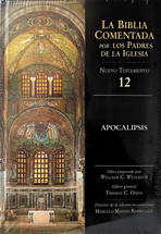 LA BIBLIA COMENTADA POR LOS PADRES DE LA IGLESIA. NUevo Testamento 12. Apocalipsis