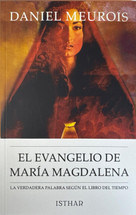 EL EVANGELIO DE MARIA MAGDALENA. La verdadera palabra segun el libro del tiempo.