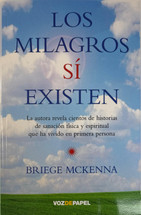 LOS MILAGROS SI EXISTEN. Briege Mckenna