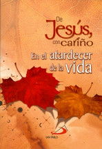 DE JESÚS CON CARIÑO EN EL ATARDECER DE LA VIDA