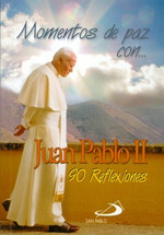 MOMENTOS DE PAZ CON JUAN PABLO II