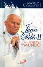 JUAN PABLO II EN EL CORAZON DEL MUNDO