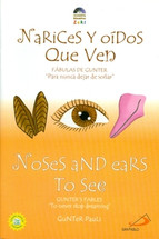 NARICES Y OIDOS QUE VEN - NOSES AND EARS TO SEE