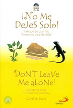 NO ME DEJES SOLO! - DON'T LEAVE ME ALONE!