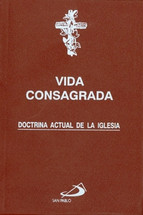 VIDA CONSAGRADA DOCTRINA ACTUAL DE LA IGLESIA
