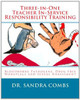 Three-in-One Teacher In-Service Responsibility Training