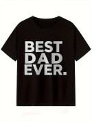 Men's Best Dad Ever T-Shirt 