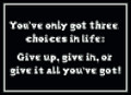 Three Choices In Life