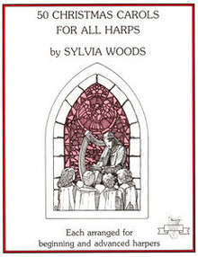 50 Christmas Carols for All Harps by Sylvia Woods