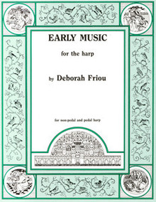 Early Music for the Harp by Deborah Friou