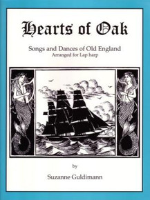 Hearts of Oak: Songs and Dances of Old England, Arranged for Lap harp