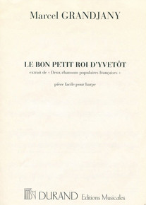 Le Bon Petit Roi d'Yvetot by Marcel Grandjany
