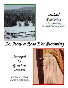 Lo, How a Rose E're Blooming for Pedal and lever harp by Gretchen Monson - PDF Download