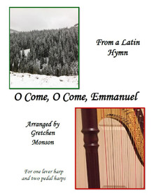 O Come, O Come, Emmanuel for Pedal and lever harp by Gretchen Monson - PDF Download