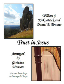 Trust in Jesus for Pedal and lever harp by Gretchen Monson - PDF Download